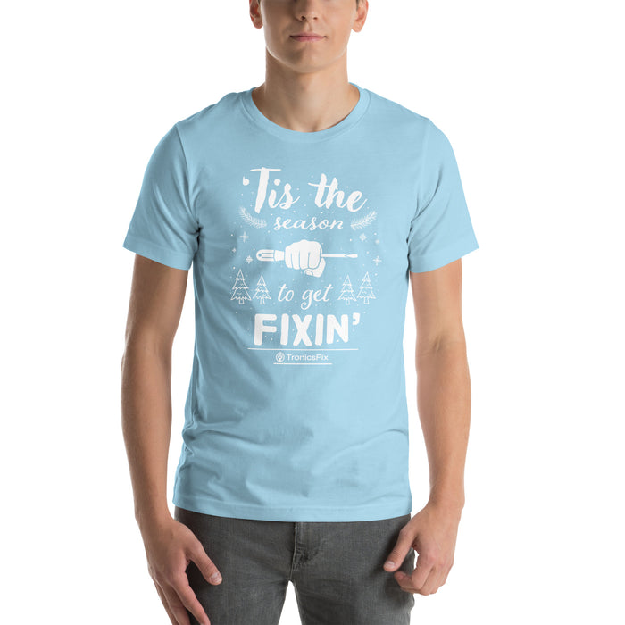 'Tis The Season To Get Fixin' Unisex T-Shirt