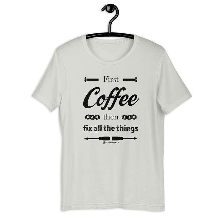 First, Coffee Unisex T-Shirt - Light