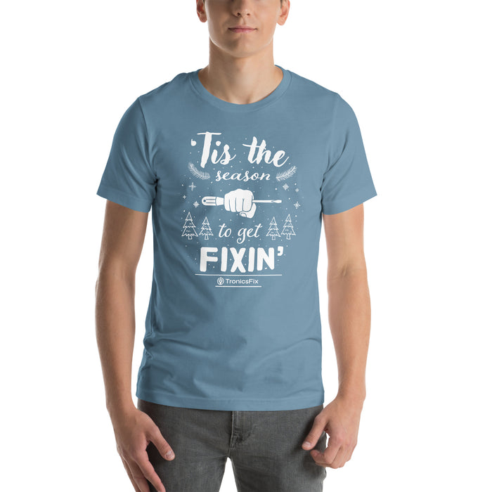 'Tis The Season To Get Fixin' Unisex T-Shirt