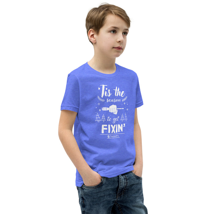 'Tis The Season To Get Fixin' Youth T-Shirt