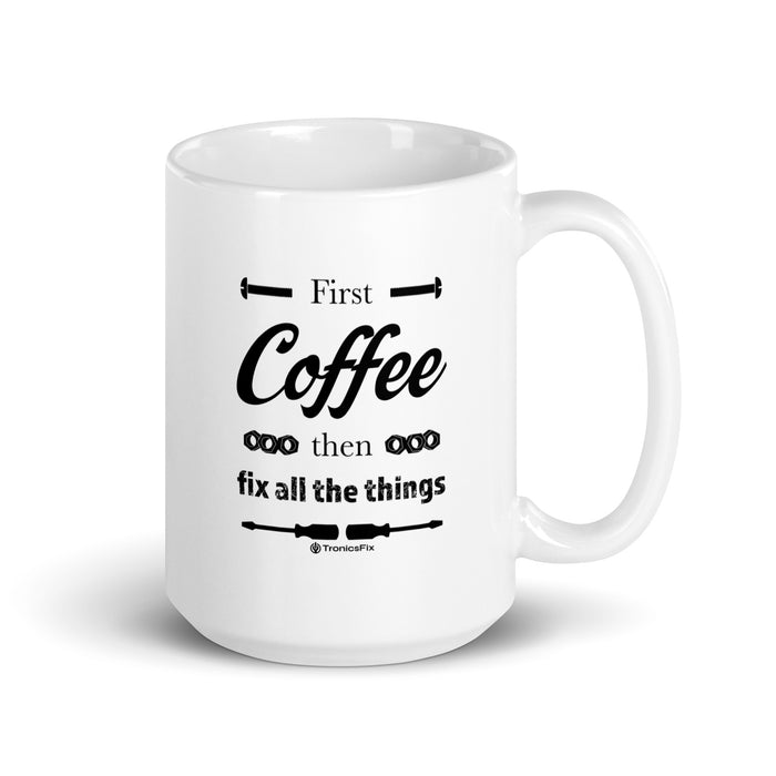 First, Coffee - White Glossy Mug