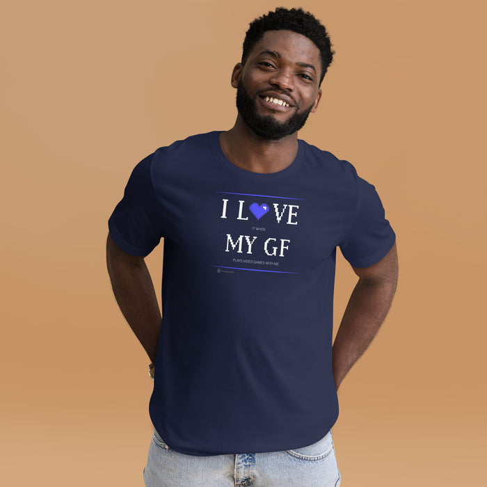 I Love My Girlfriend Unisex T-Shirt