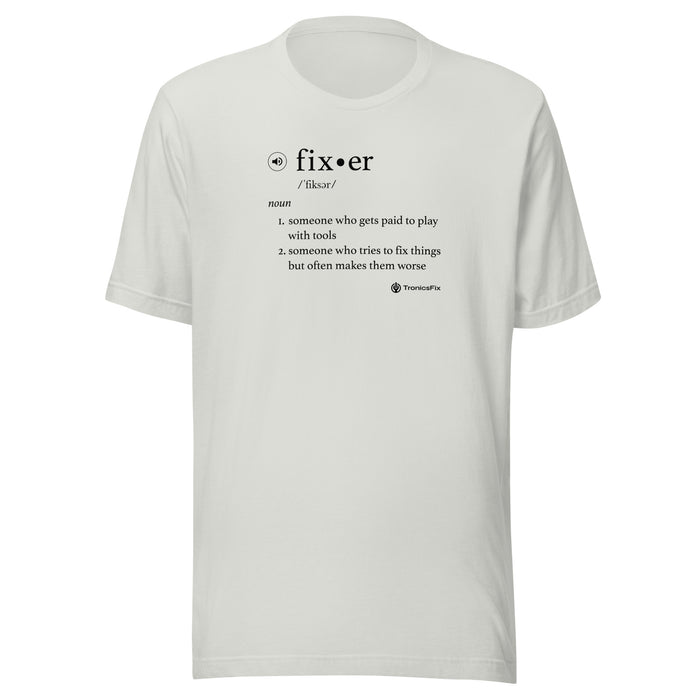Fixer Definition Unisex T-Shirt - Light