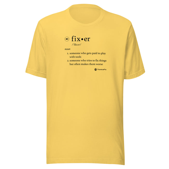 Fixer Definition Unisex T-Shirt - Light